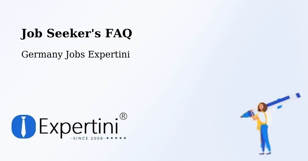 Job Seeker FAQ – Wassertrüdingen - Germany Jobs Expertini